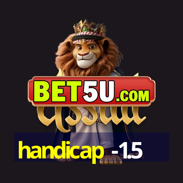 handicap -1.5